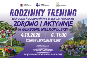 RODZINNY TRENING za zakończenie II edycji ZDROWO I AKTYWNIE W GORZOWIE WIELKOPOLSKIM